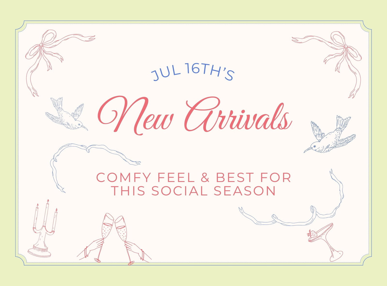 NEW ARRIVALS