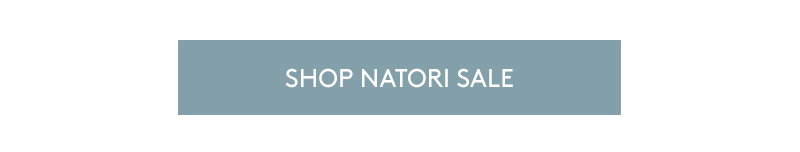 SHOP NATORI SALE
