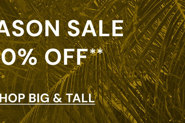 End of Season Sale. Up to 50% off**. Shop Men.