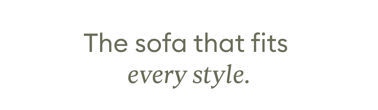 The sofa that fits every style. Tamarama Modular Sofa with premium water-resistant fabrics and washable covers. Easily refresh your look by changing the covers without replacing your sofa.