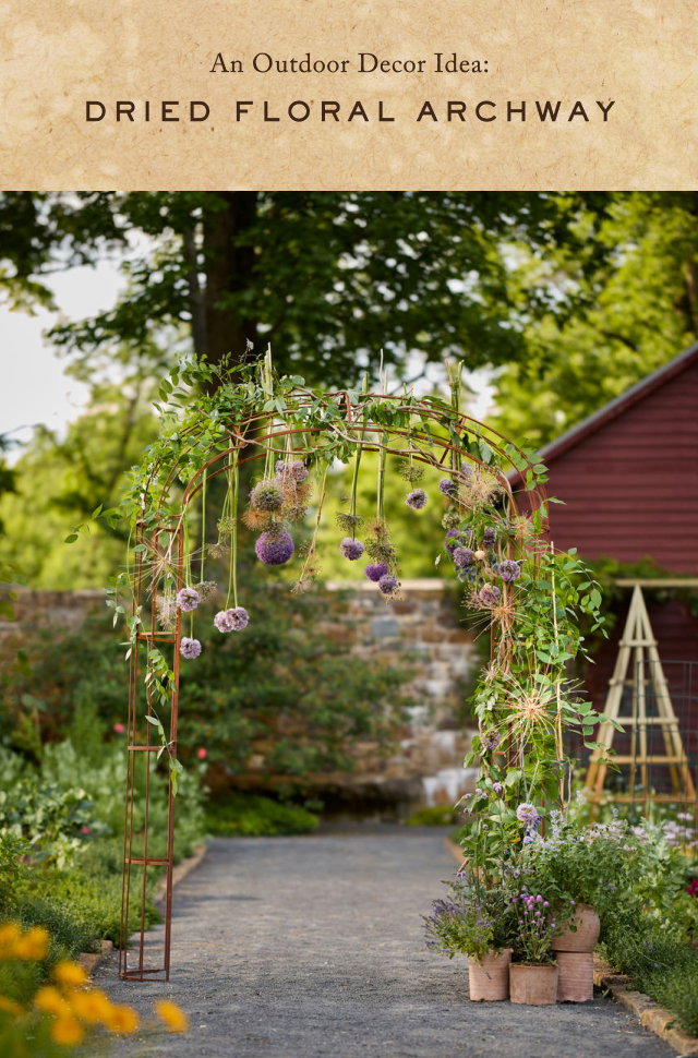 an outdoor decor idea. dried floral archway.