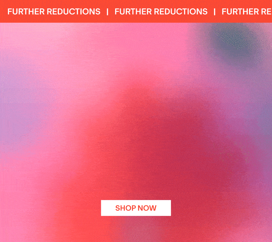  SALE 50% off Further Reductions 