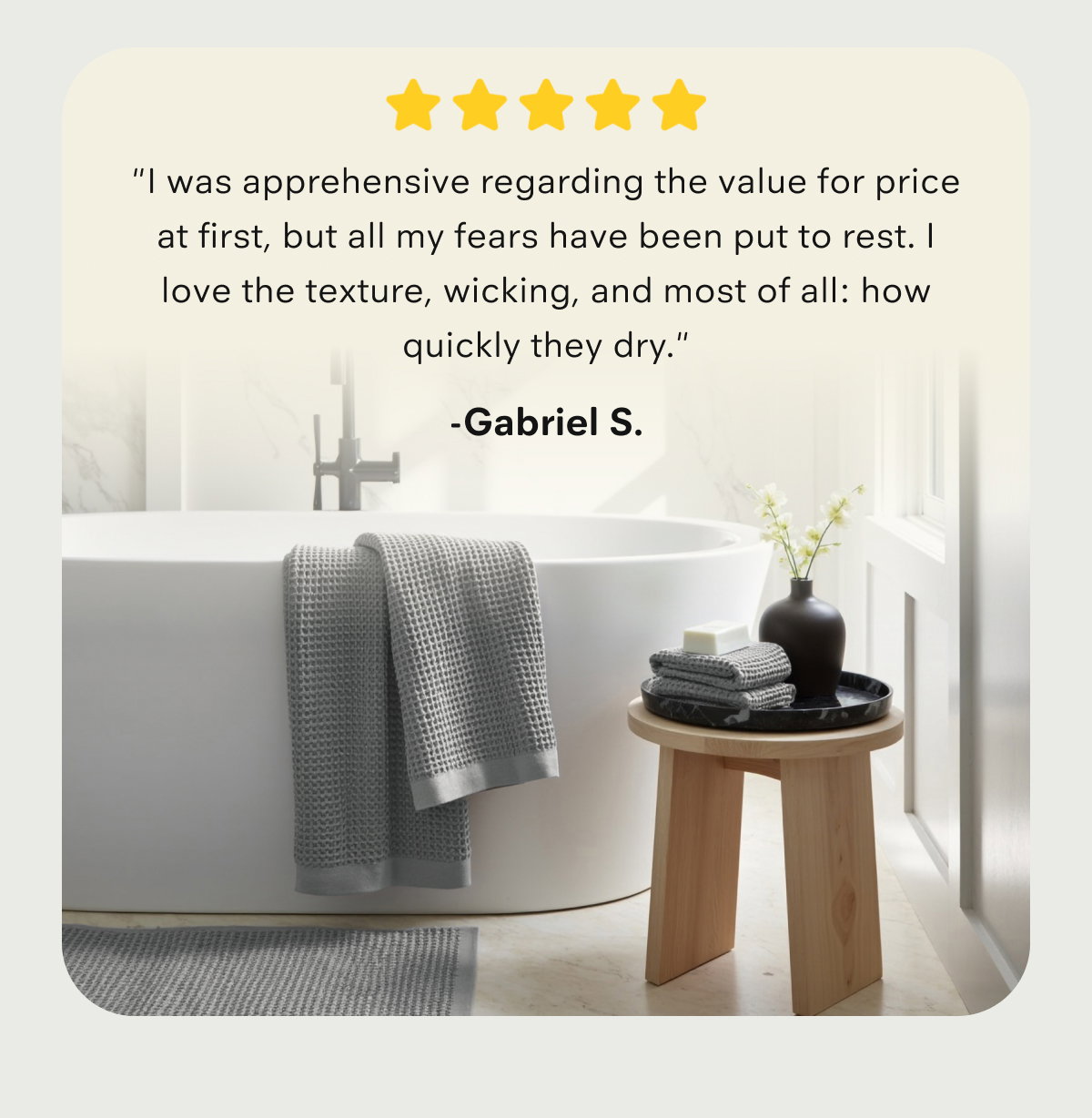 "I love the texture, wicking, and most of all: how quickly they dry."