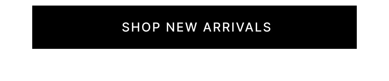 Shop New Arrivals