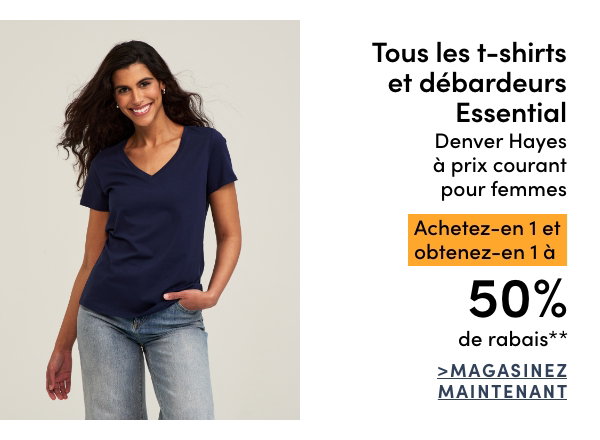 Tous les t-shirts et débardeurs Essential Denver Hayes à prix courant pour femmes achetez-en 1 et obtenez-en 1 à 50% de rabais*
