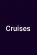 Cruises