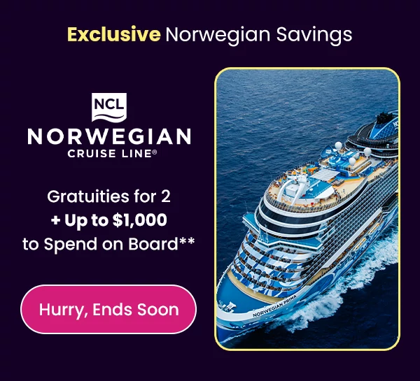 Exclusive Norwegian Savings Gratuities for 2 + Up to $1,000 to Spend on Board**