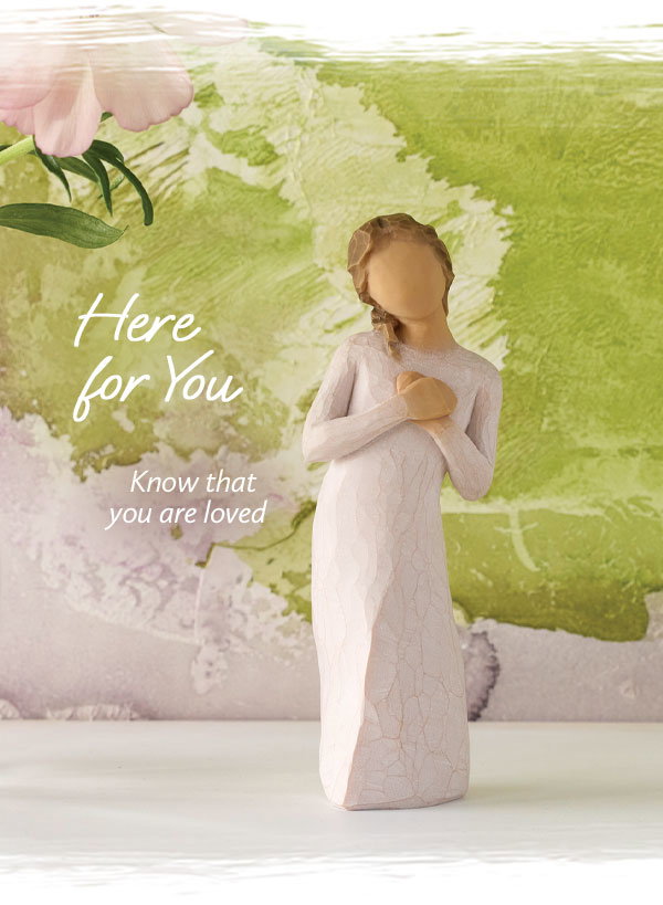 Here for You figure – Know that you are loved