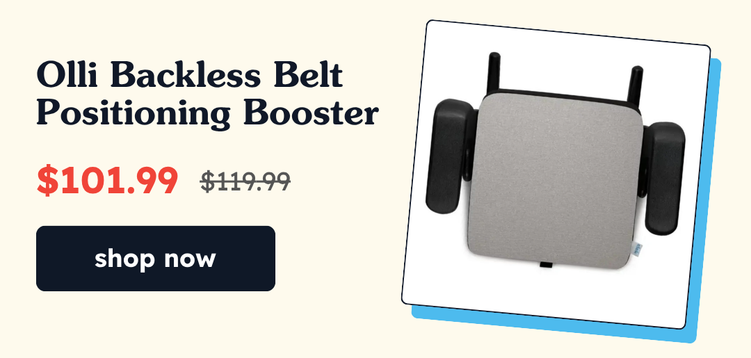 Olli Backless Belt Positioning Booster | NOW: $101.99 WAS: $119.99
