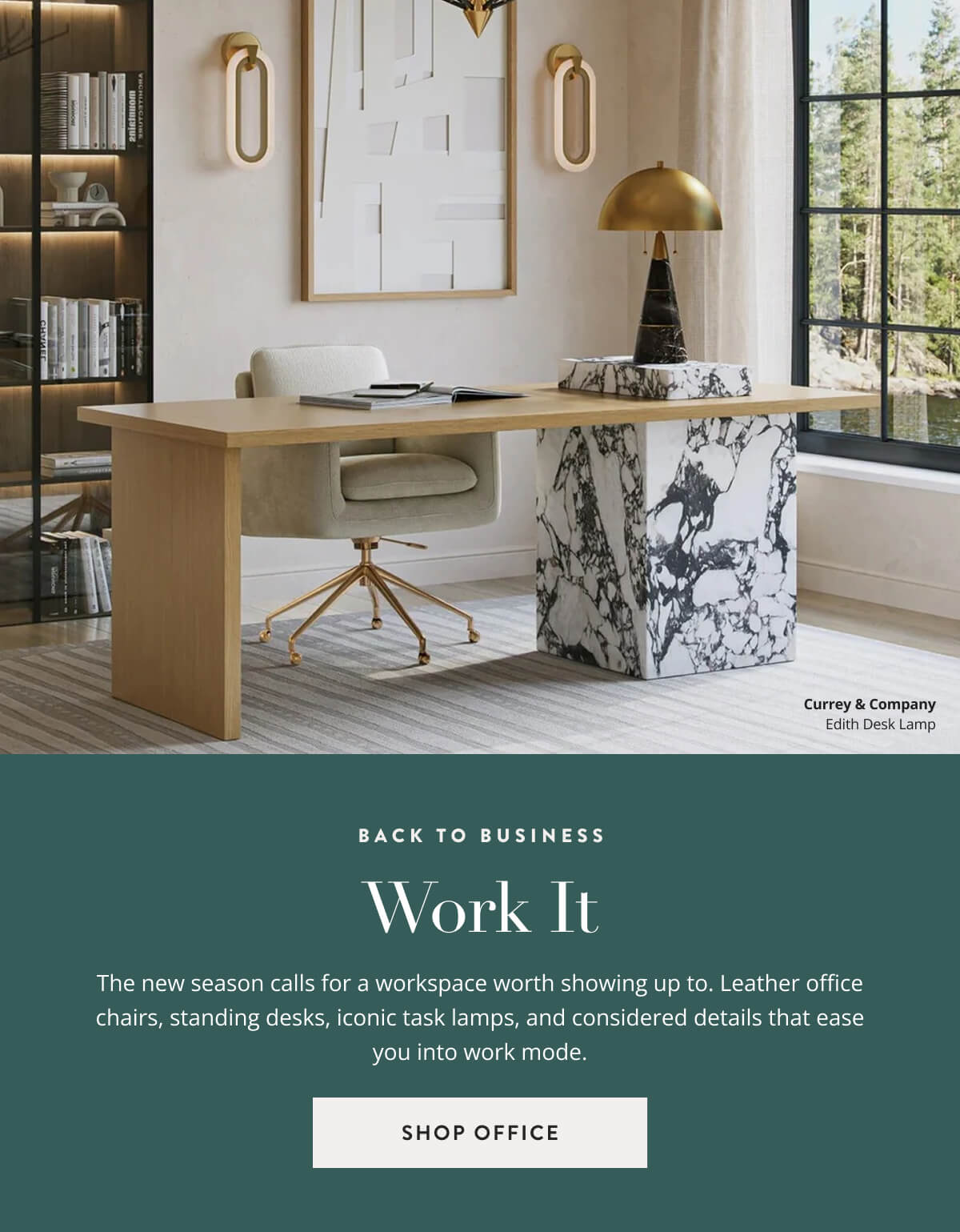 Back to Business: Work It. The new season calls for a workspace worth showing up to. Leather office chairs, standing desks, iconic task lamps, and considered details that ease you into work alone. Shop office.