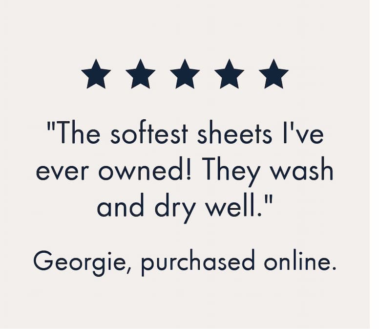 "The softest sheets I've ever owner!"