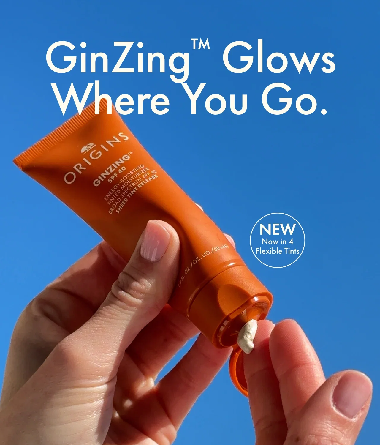 GinZing™ Glows Where You Go. | NEW | Now in 4 Flexible Tints