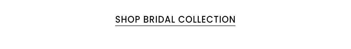 Shop Bridal Collection