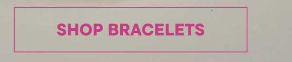 Shop Bracelets