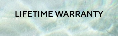 LIFETIME WARRANTY 