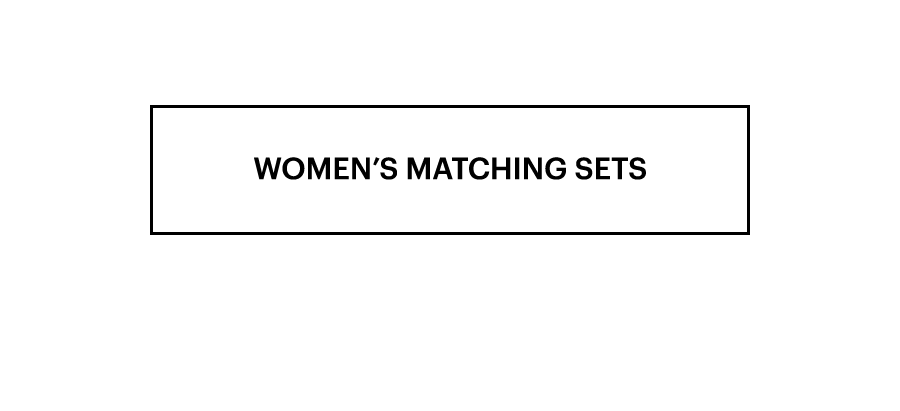 Shop Women's Matching Sets.