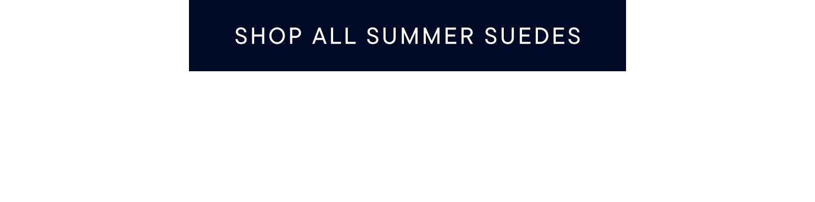 Shop all summer suedes
