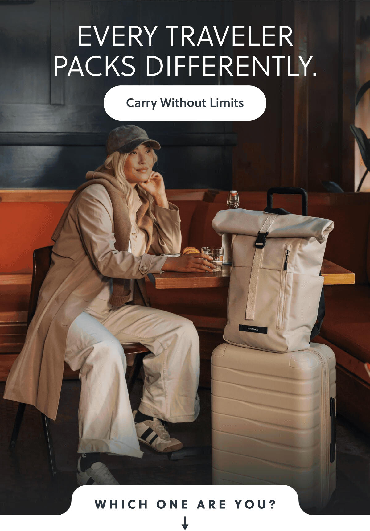 EVERY TRAVELER
PACKS DIFFERENTLY.
Carry Without Limits