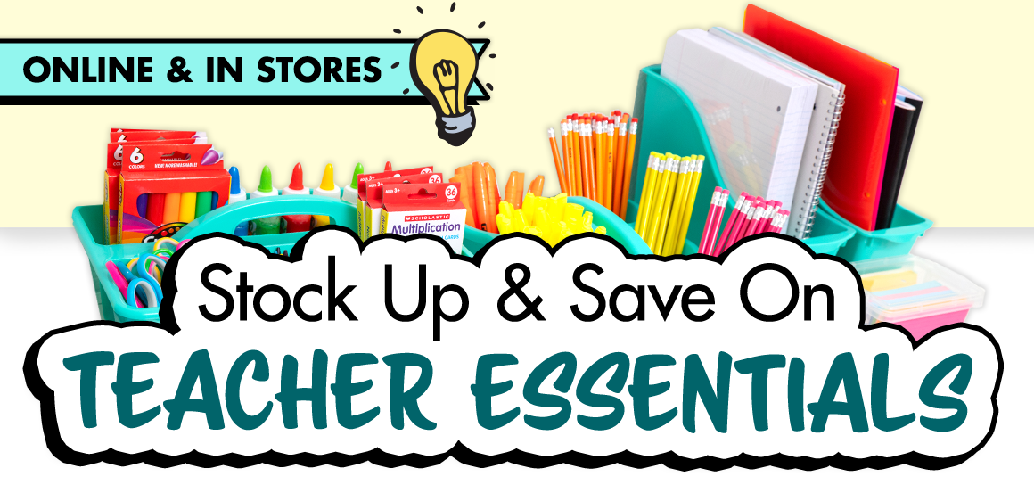 Stock Up & Save On Teacher Essentials. Image of organized school supplies.