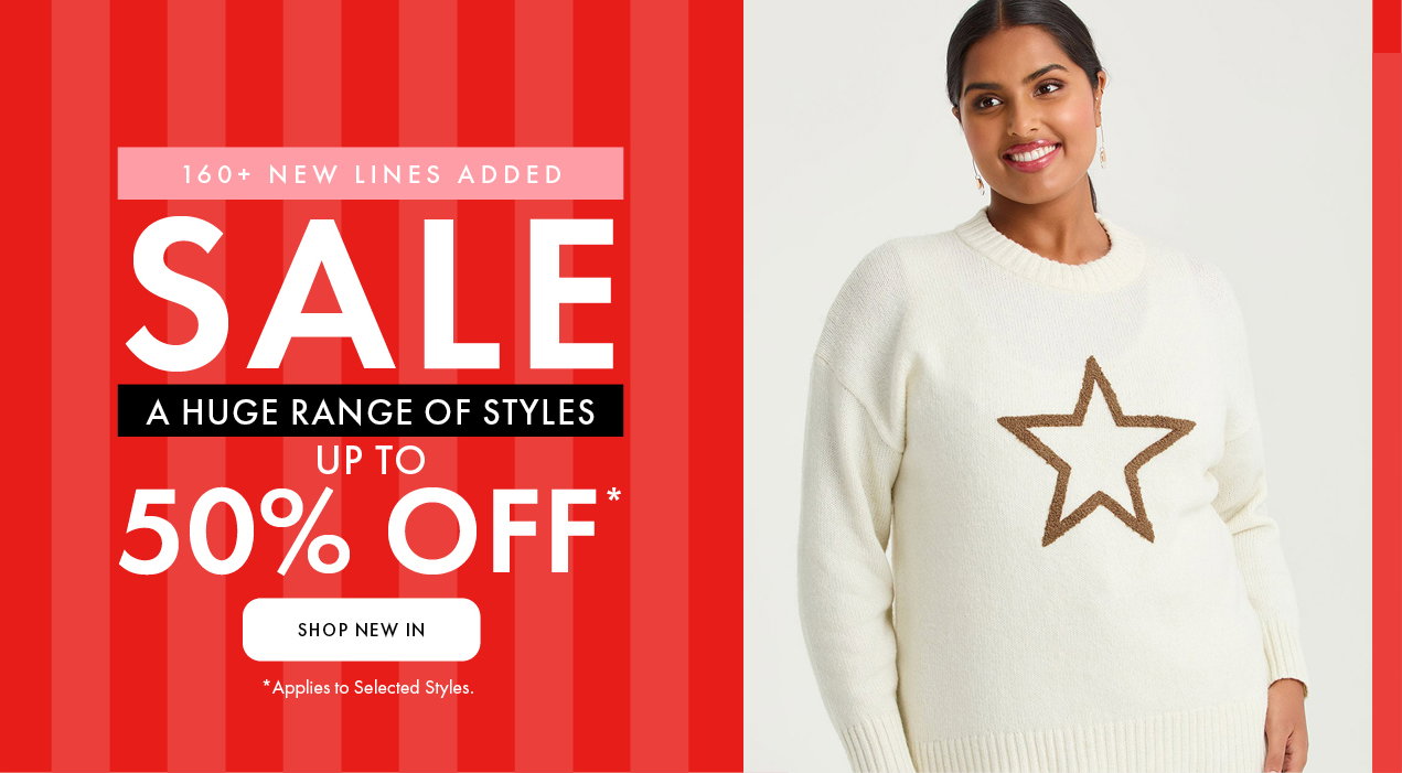 Up to 50% Off A Huge Range Of Styles*