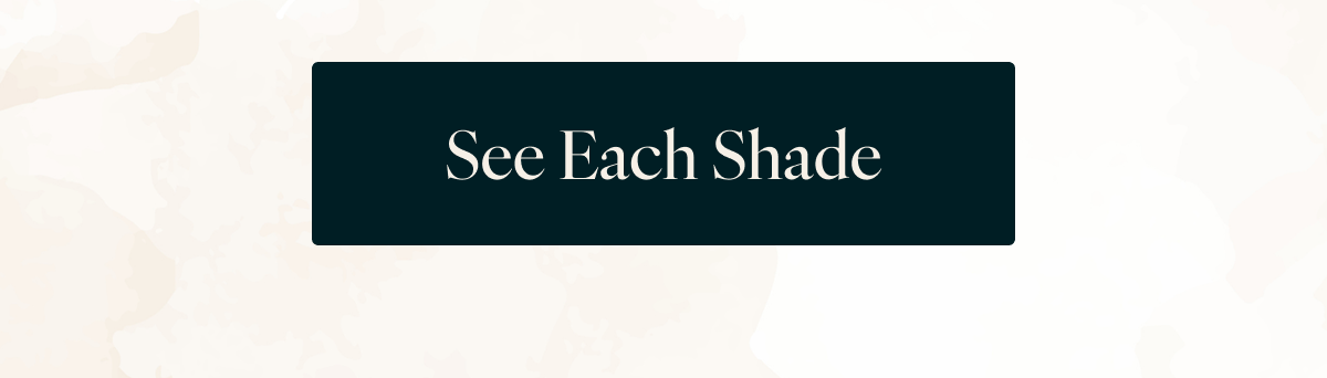 See Each Shade