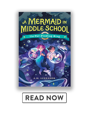Read A Mermaid in Middle School Book 2: The Far-Finding Ring