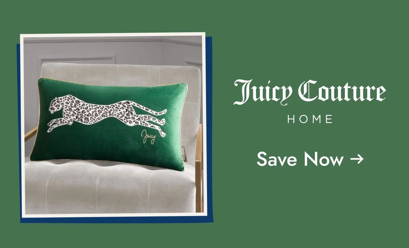 Save on Juicy Couture Home