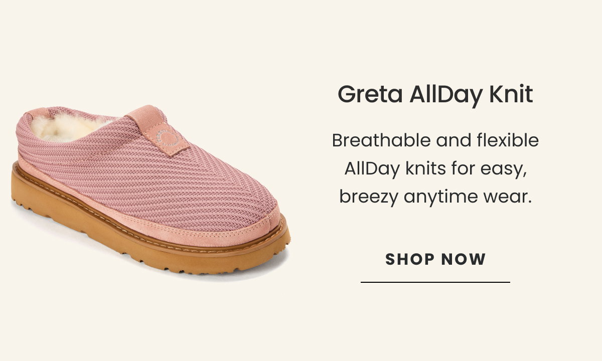 Greta AllDay Knit. SHOP NOW