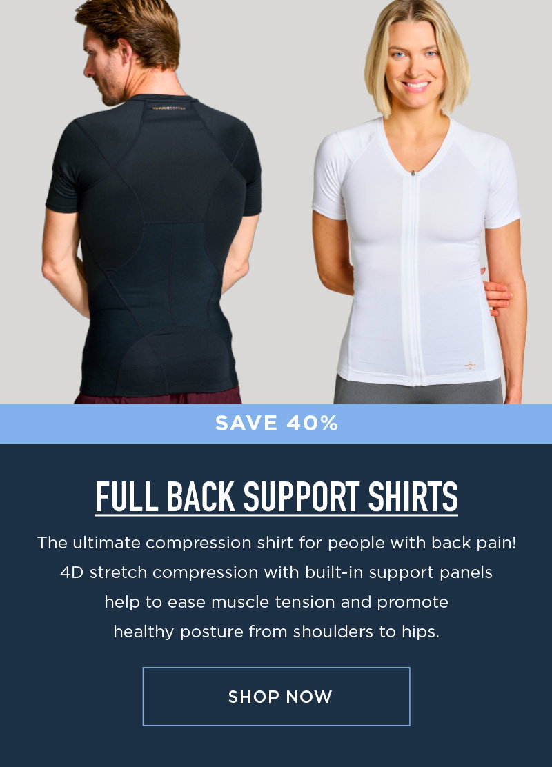 SAVE 40% FULL BACK SUPPORT SHIRTS SHOP NOW
