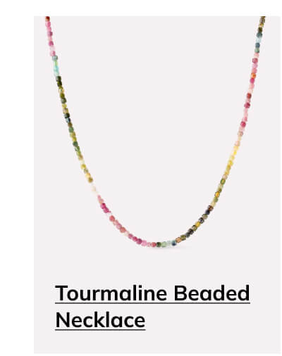 Tourmaline Beaded Necklace Tourmaline Beaded Necklace