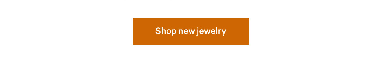 Shop new jewelry
