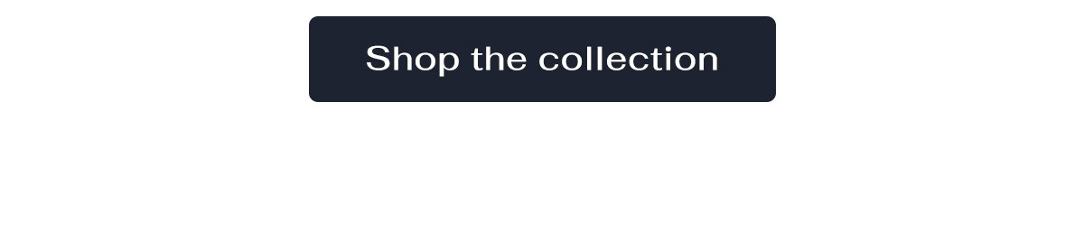 Shop the collection