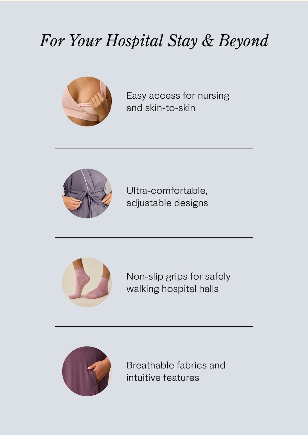 For your hospital stay & beyond