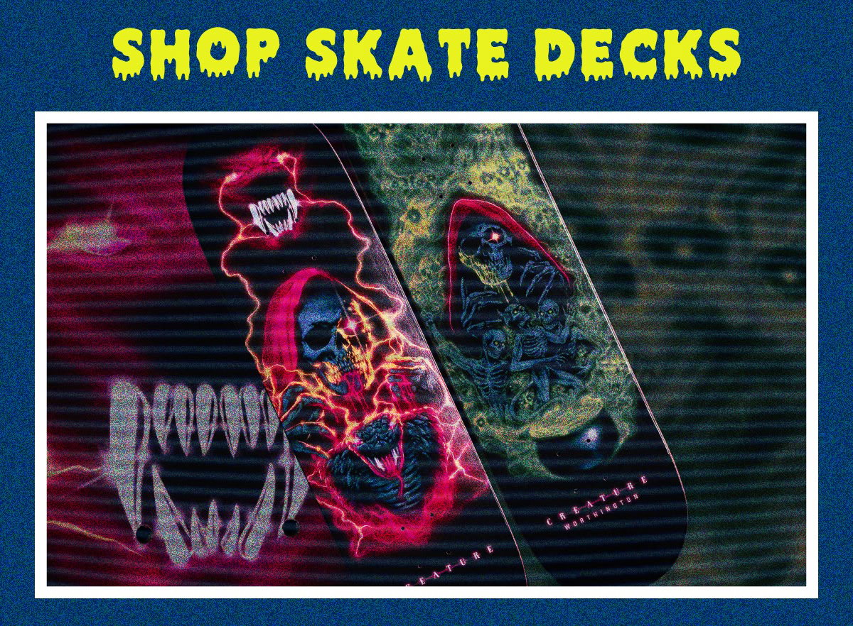 Shop scary skate decks, including styles from Creature