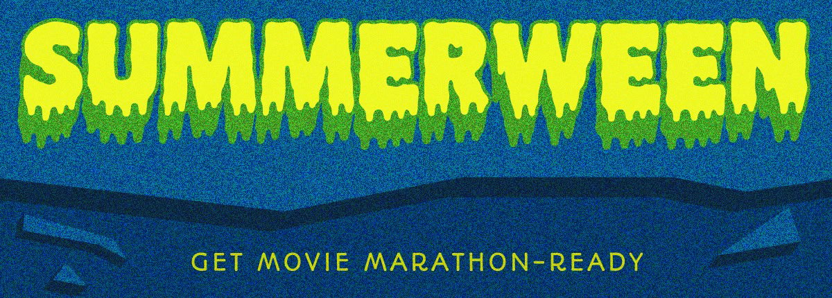 Summerween | Get Marathon Movie ready