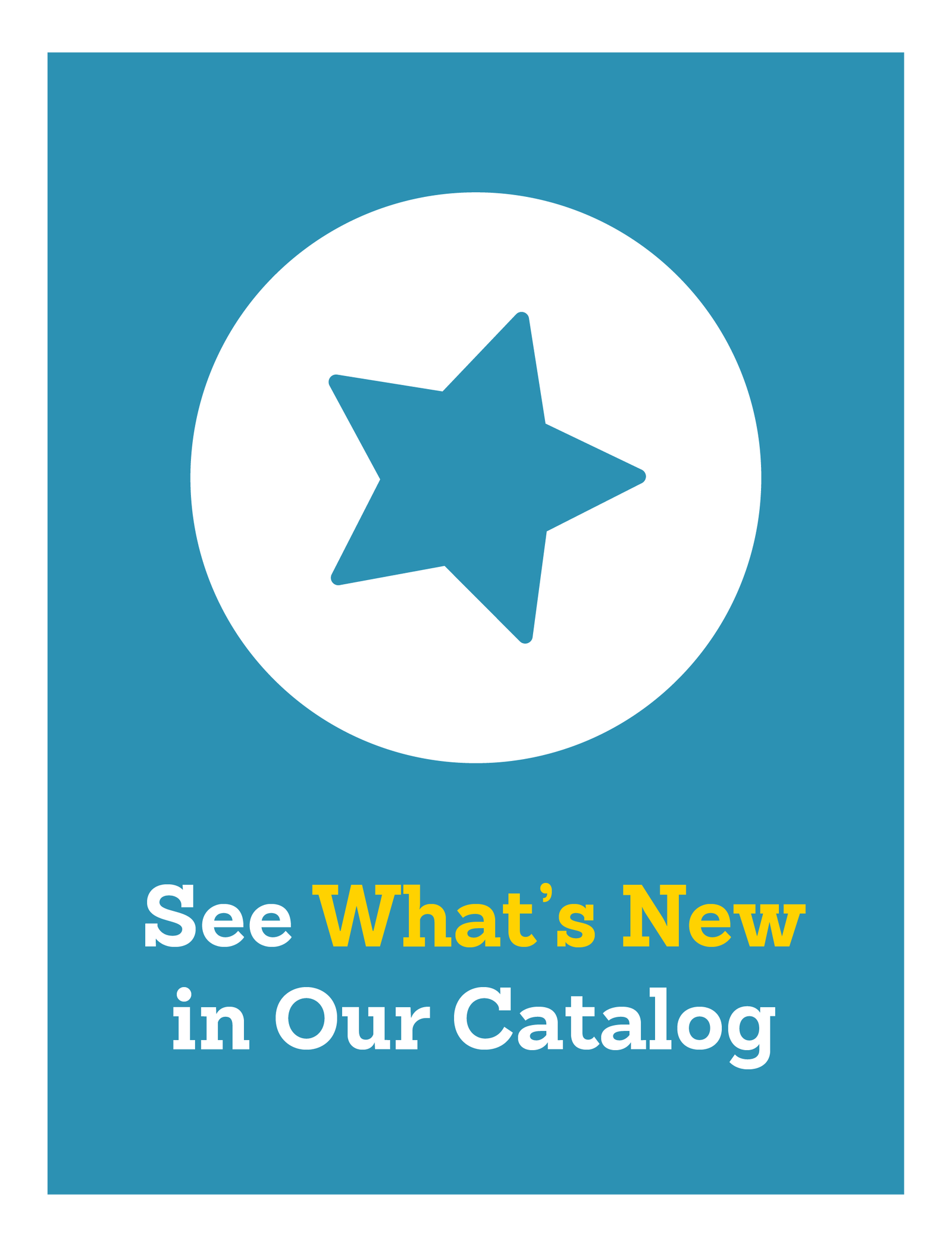 See What's New in Our Catalog