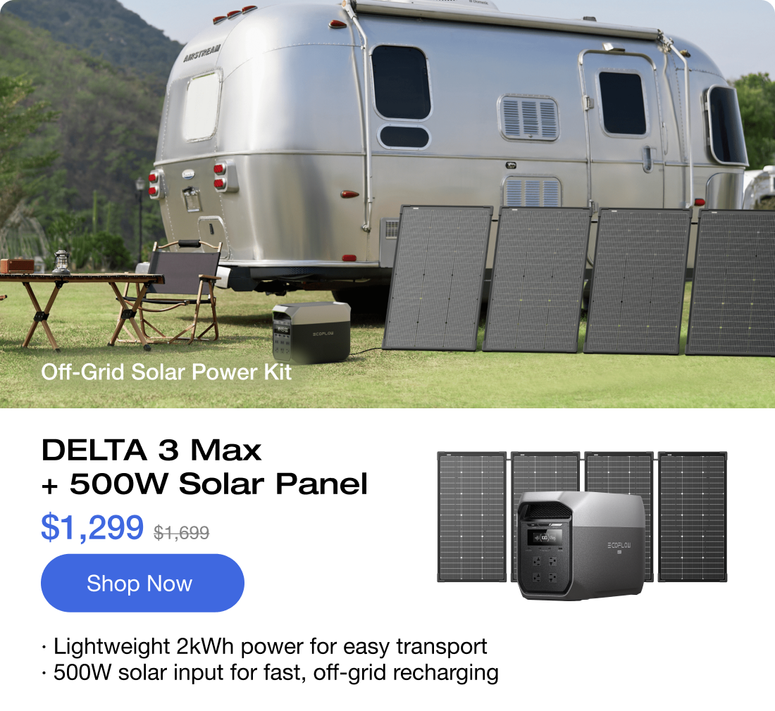 DELTA 3 Max + 500W Solar Panel $1,299 $1,699 [Shop Now]