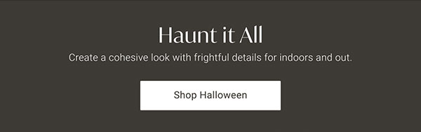 Haunt it All | Shop Halloween >