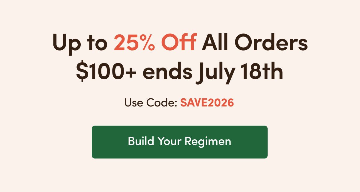 Up to 25% Off All Orders $100+ ends July 18th