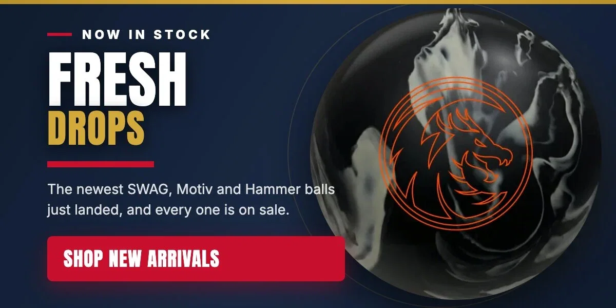 Fresh drops just landed: the newest SWAG, Motiv and Hammer bowling balls, now on sale