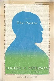 The Pastor, by Eugene H. Peterson