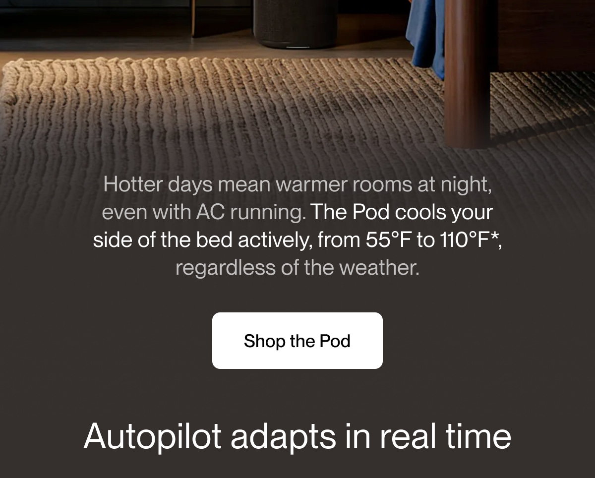 Hotter days mean warmer rooms at night, even with AC running.