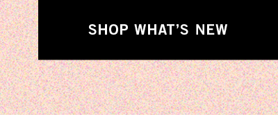 Shop What's New