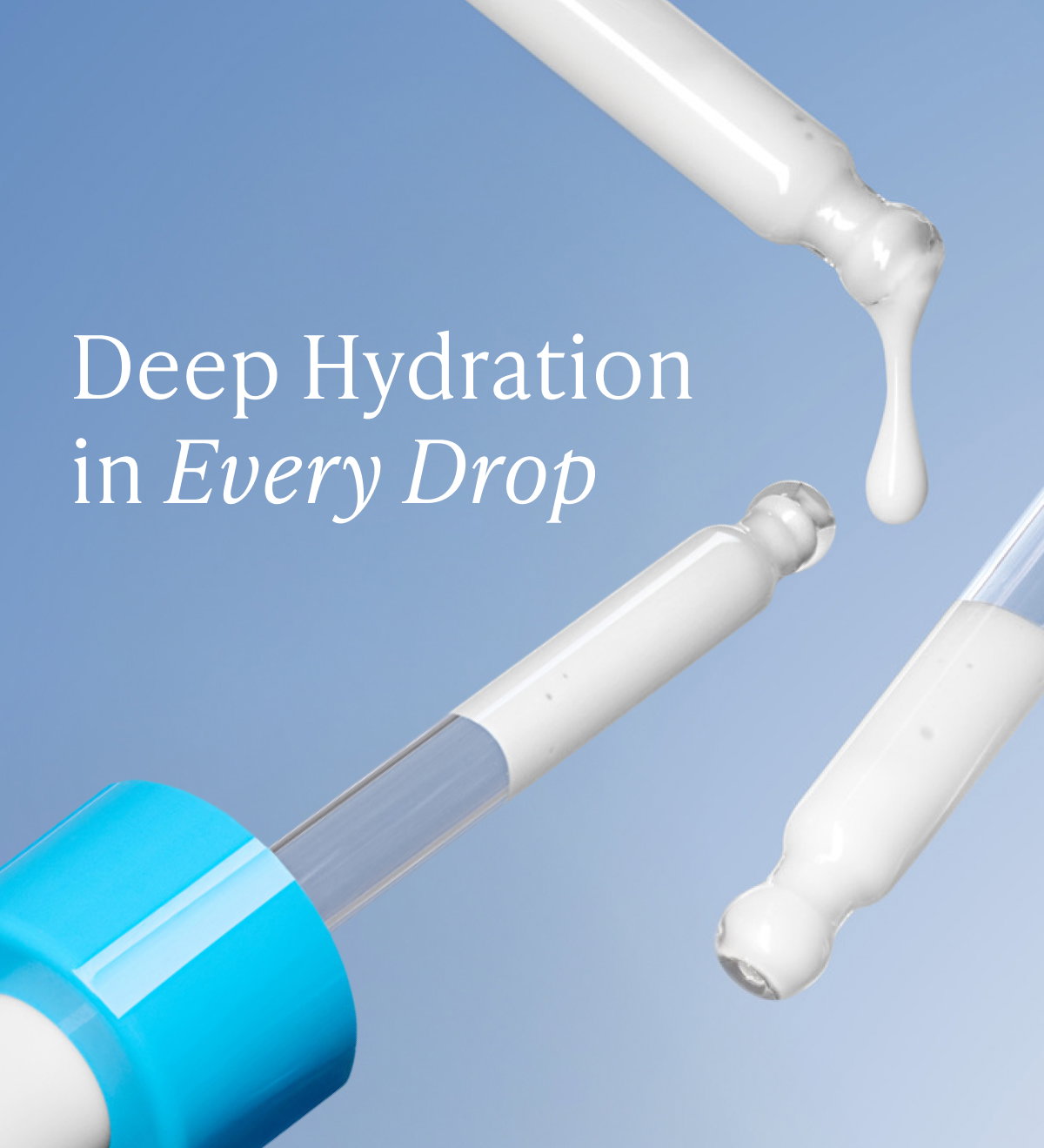 Deep Hydration In Every Drop