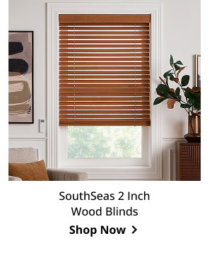 SouthSeas 2 Inch Wood Blinds | Shop Now >
