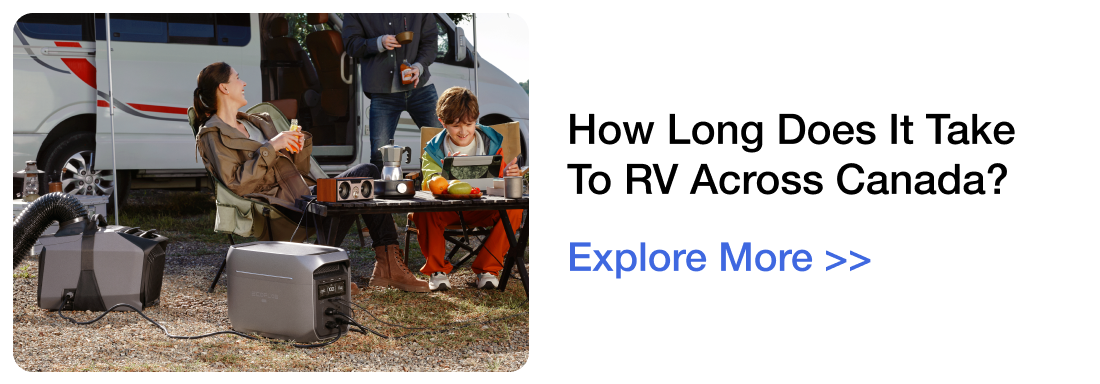 How Long Does It Take to RV Across Canada? Explore More >>