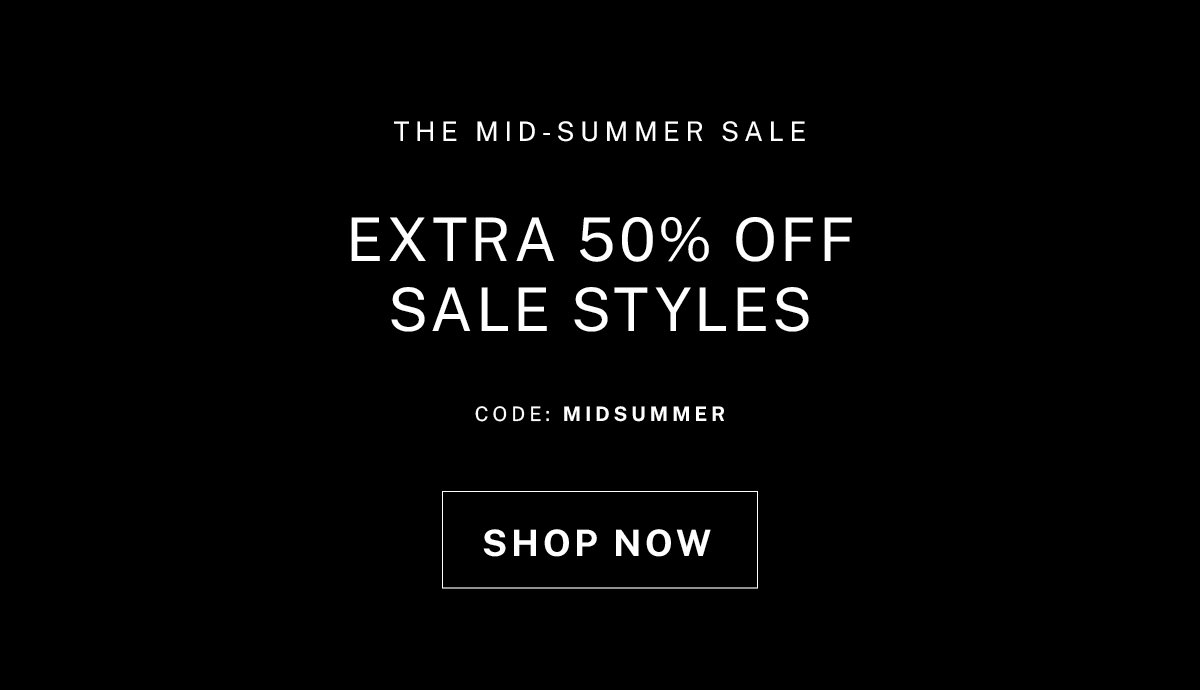 Extra 50% off sale styles with code MIDSUMMER through 7/30.