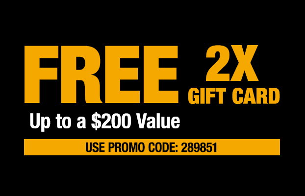 2x Free Gift Card, Up to $200 Value