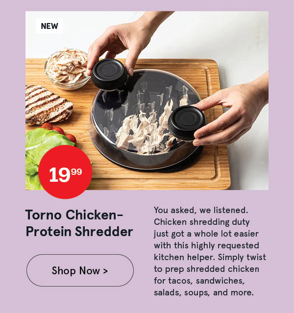 Torno Chicken-Protein Shredder