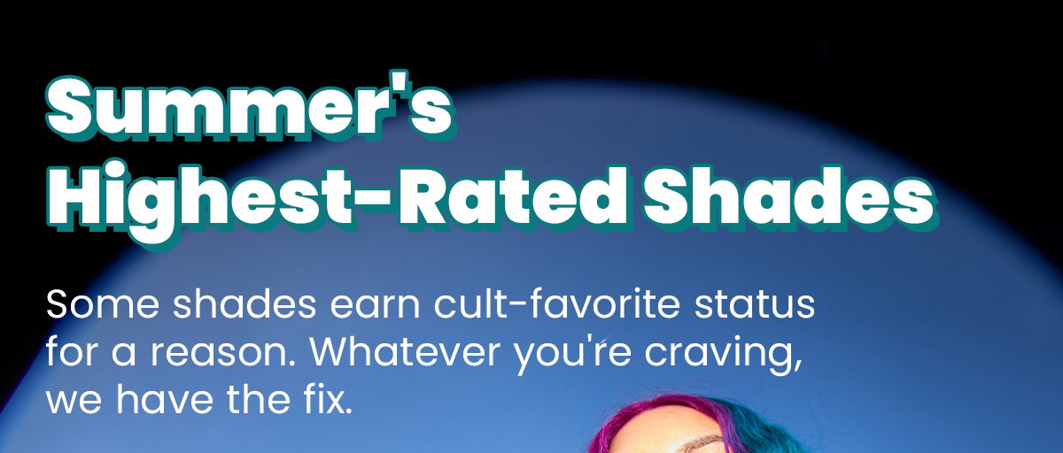 summer's highest rated shades